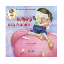 Livro Bullying não é amor!