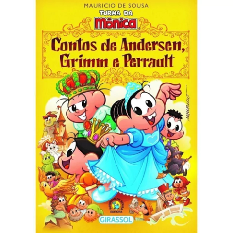 Turma da Mônica Contos de Andersen, Grimm e Perrault 160 Páginas