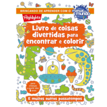Livro de Coisas Divertidas para Encontrar e Colorir: E muitos outros passatempos