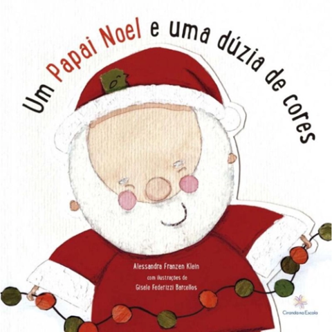 Livro Um Papai Noel e Uma Dúzia De Cores