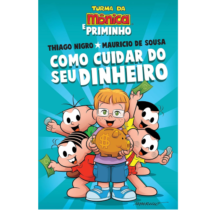Livro Como Cuidar do seu Dinheiro Turma da Mônica