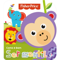 Como é bom ser gentil Fisher-Price