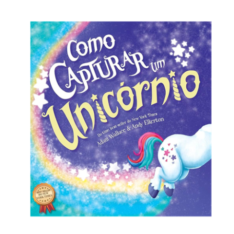 Livro Como Capturar um Unicórnio