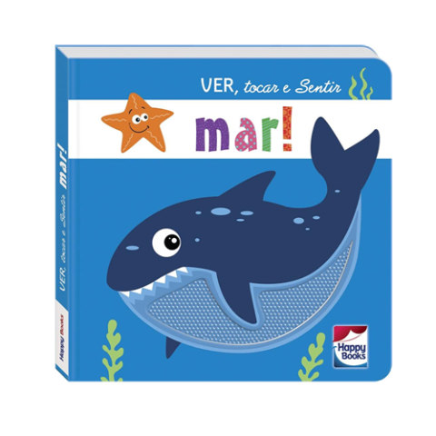Livro Ver, tocar e Sentir: Mar!