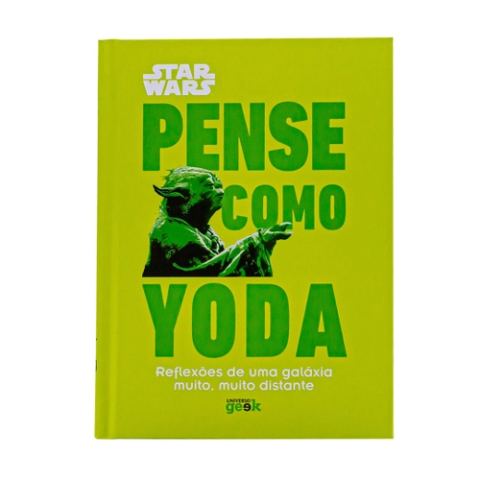 Livro Star Wars: Pense como Yoda: Reflexões de uma galáxia muito, muito distante