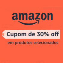 Cupom 30% OFF em Produtos Selecionados na Amazon