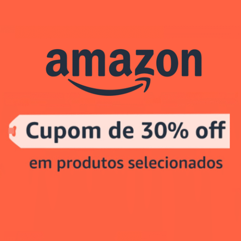 Cupom 30% OFF em Produtos Selecionados na Amazon